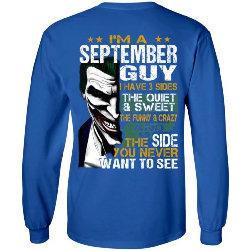 I Am A September Guy I Have 3 Sides T-Shirts, Hoodies, Long Sleeve 17