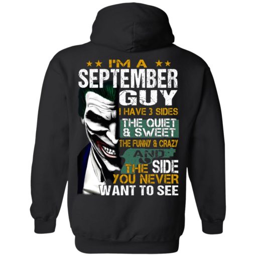 I Am A September Guy I Have 3 Sides T-Shirts, Hoodies, Long Sleeve 17