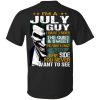 I Am A July Guy I Have 3 Sides T-Shirts, Hoodies, Long Sleeve 1