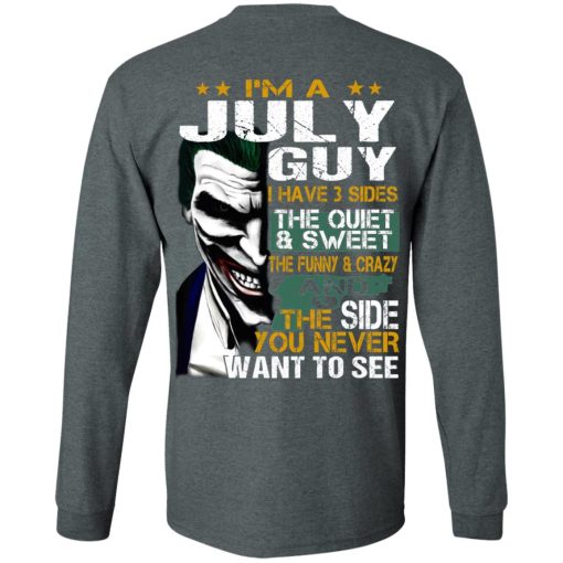 I Am A July Guy I Have 3 Sides T-Shirts, Hoodies, Long Sleeve 15