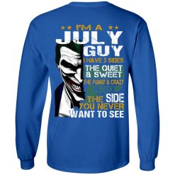 I Am A July Guy I Have 3 Sides T-Shirts, Hoodies, Long Sleeve 36