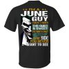 I Am A June Guy I Have 3 Sides T-Shirts, Hoodies, Long Sleeve 3