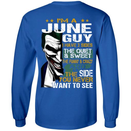 I Am A June Guy I Have 3 Sides T-Shirts, Hoodies, Long Sleeve 17