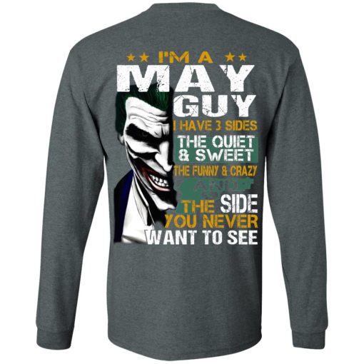 I Am A May Guy I Have 3 Sides T-Shirts, Hoodies, Long Sleeve 15