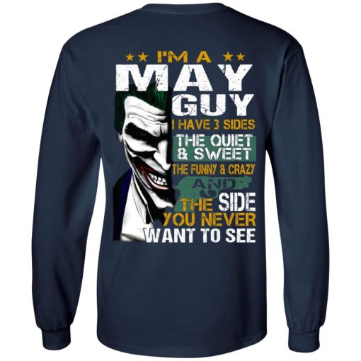 I Am A May Guy I Have 3 Sides T-Shirts, Hoodies, Long Sleeve 19