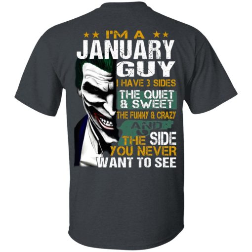 I Am A January Guy I Have 3 Sides T-Shirts, Hoodies, Long Sleeve 7