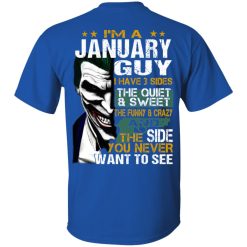 I Am A January Guy I Have 3 Sides T-Shirts, Hoodies, Long Sleeve 29