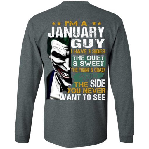 I Am A January Guy I Have 3 Sides T-Shirts, Hoodies, Long Sleeve 11