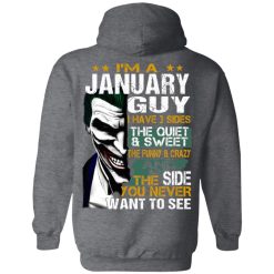 I Am A January Guy I Have 3 Sides T-Shirts, Hoodies, Long Sleeve 47