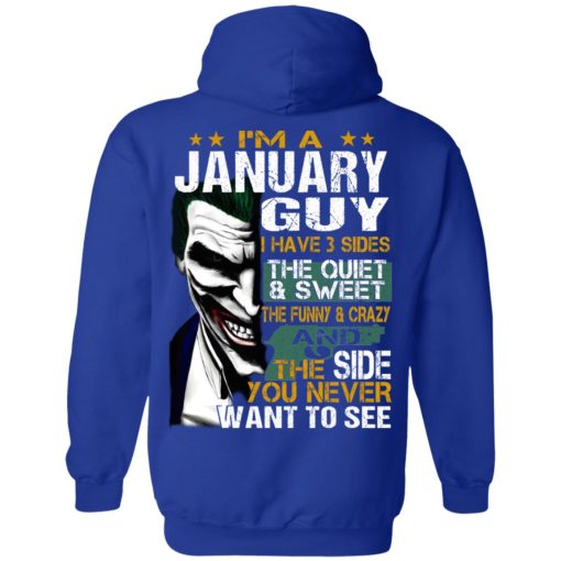 I Am A January Guy I Have 3 Sides T-Shirts, Hoodies, Long Sleeve 27
