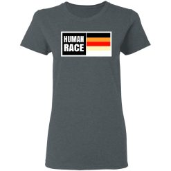 Human Race T-Shirts, Hoodies, Long Sleeve 36