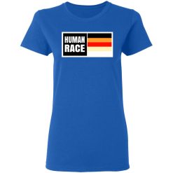 Human Race T-Shirts, Hoodies, Long Sleeve 40