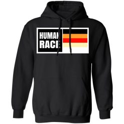 Human Race T-Shirts, Hoodies, Long Sleeve 43