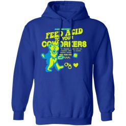It Is Extremely Illegal To Feed Acid To Your Coworkers T-Shirts, Hoodies, Long Sleeve 50