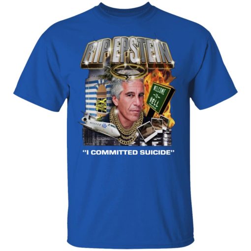 Rip Epstein I Committed Suicide T-Shirts, Hoodies, Long Sleeve 7
