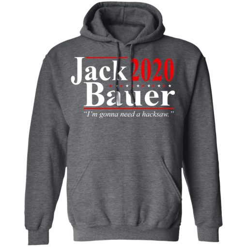 Jack Bauer 2020 Election I’m Gonna Need A Hacksaw T-Shirts, Hoodies, Long Sleeve 23