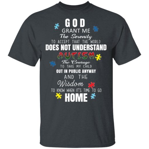 God Grant Me The Serenity To Accept That The World Does Not Understand Autism T-Shirts, Hoodies, Long Sleeve 3