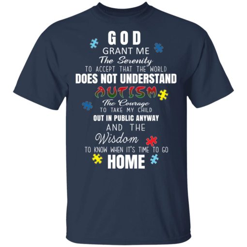 God Grant Me The Serenity To Accept That The World Does Not Understand Autism T-Shirts, Hoodies, Long Sleeve 5