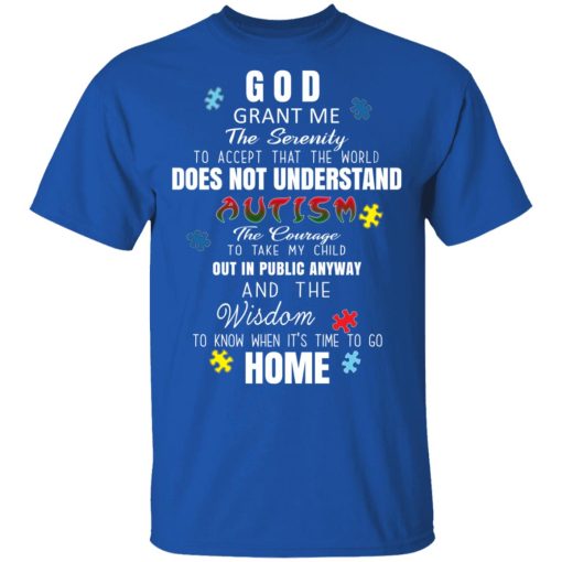 God Grant Me The Serenity To Accept That The World Does Not Understand Autism T-Shirts, Hoodies, Long Sleeve 7