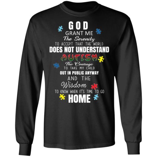 God Grant Me The Serenity To Accept That The World Does Not Understand Autism T-Shirts, Hoodies, Long Sleeve 17