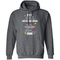 God Grant Me The Serenity To Accept That The World Does Not Understand Autism T-Shirts, Hoodies, Long Sleeve 47