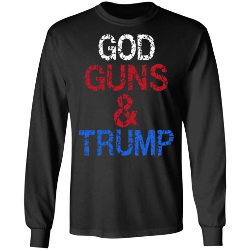 God Guns & Trump T-Shirts, Hoodies, Long Sleeve 17