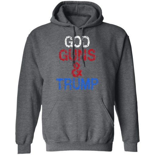 God Guns & Trump T-Shirts, Hoodies, Long Sleeve 23