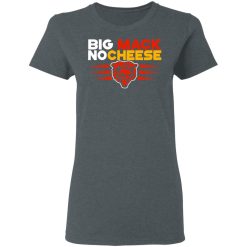 Chicago Bears Big Mac No Cheese T-Shirts, Hoodies, Long Sleeve 35