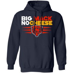 Chicago Bears Big Mac No Cheese T-Shirts, Hoodies, Long Sleeve 46