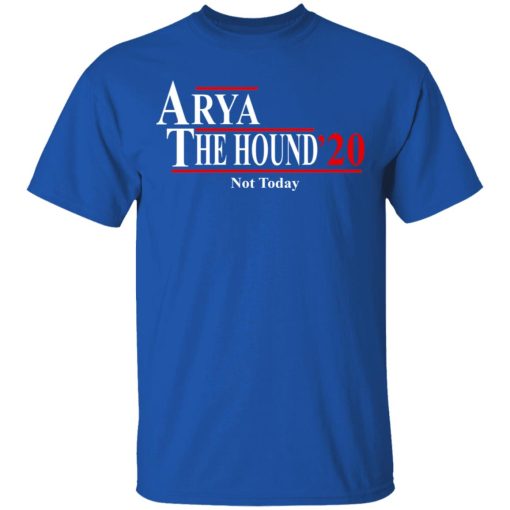 Arya And The Hound 2020 Not Today T-Shirts, Hoodies, Long Sleeve 7