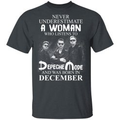 A Woman Who Listens To Depeche Mode And Was Born In December T-Shirts, Hoodies, Long Sleeve 27