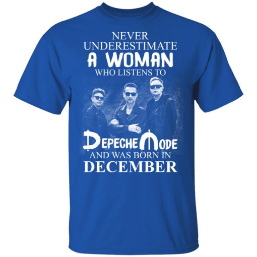 A Woman Who Listens To Depeche Mode And Was Born In December T-Shirts, Hoodies, Long Sleeve 7