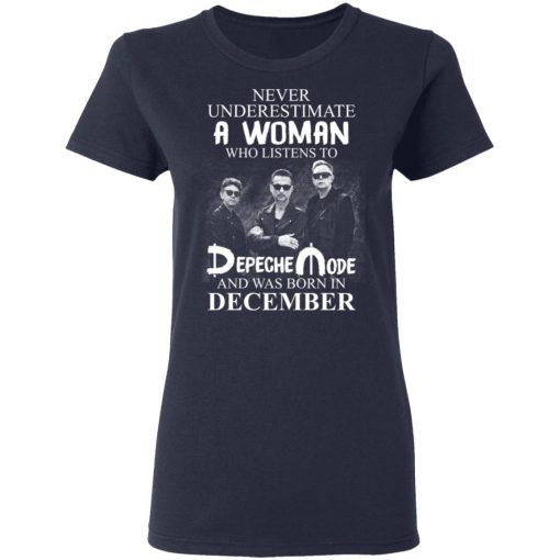 A Woman Who Listens To Depeche Mode And Was Born In December T-Shirts, Hoodies, Long Sleeve 13