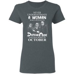 A Woman Who Listens To Depeche Mode And Was Born In October T-Shirts, Hoodies, Long Sleeve 35