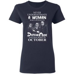 A Woman Who Listens To Depeche Mode And Was Born In October T-Shirts, Hoodies, Long Sleeve 38
