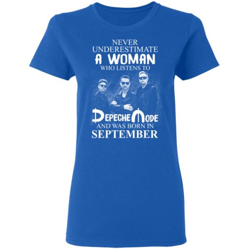 A Woman Who Listens To Depeche Mode And Was Born In September T-Shirts, Hoodies, Long Sleeve 16