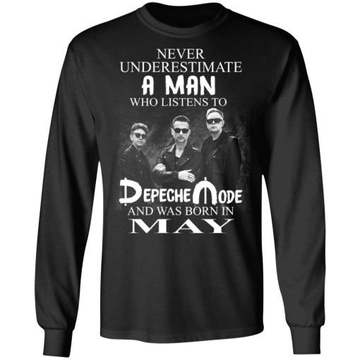 A Man Who Listens To Depeche Mode And Was Born In May T-Shirts, Hoodies, Long Sleeve 9