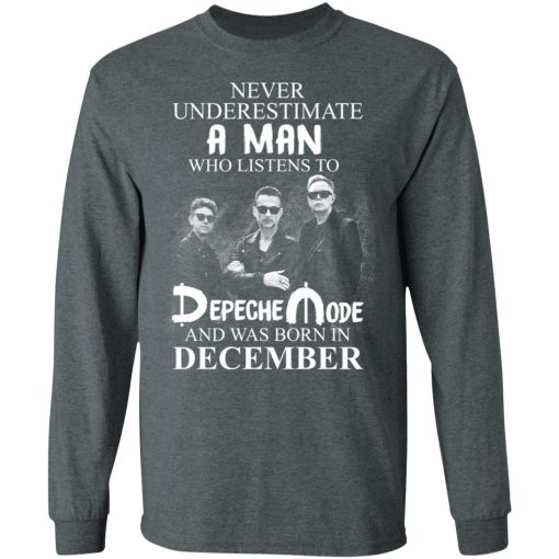 A Man Who Listens To Depeche Mode And Was Born In December T-Shirts, Hoodies, Long Sleeve 11