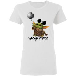 Baby Yoda Mickey mouse Vacay Mode T-Shirts, Hoodies, Long Sleeve 31