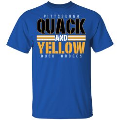 Pittsburgh Quack And Yellow Duck Hodges T-Shirts, Hoodies, Long Sleeve 31
