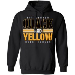 Pittsburgh Quack And Yellow Duck Hodges T-Shirts, Hoodies, Long Sleeve 43