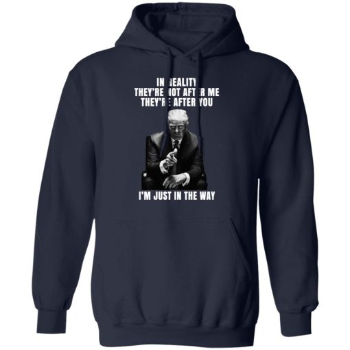 Donald Trump I'm Just In The Way T-Shirts, Hoodies, Long Sleeve 24