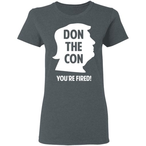 Don The Con Trump Impeached You’re Fired T-Shirts, Hoodies, Long Sleeve 11