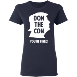 Don The Con Trump Impeached You’re Fired T-Shirts, Hoodies, Long Sleeve 37
