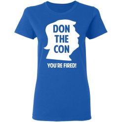 Don The Con Trump Impeached You’re Fired T-Shirts, Hoodies, Long Sleeve 39