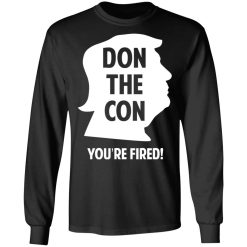 Don The Con Trump Impeached You’re Fired T-Shirts, Hoodies, Long Sleeve 41