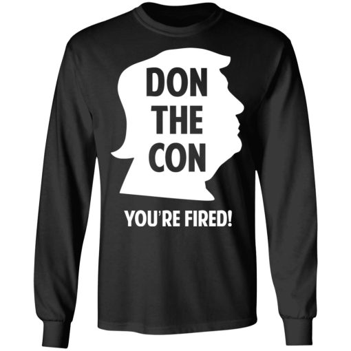 Don The Con Trump Impeached You’re Fired T-Shirts, Hoodies, Long Sleeve 17