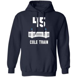 Cole Train New York Yankees T-Shirts, Hoodies, Long Sleeve 45