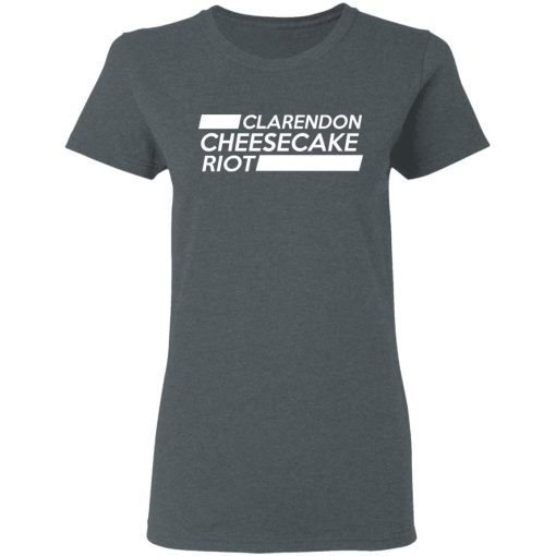 Clarendon Cheesecake Riot T-Shirts, Hoodies, Long Sleeve 12
