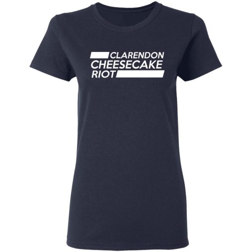 Clarendon Cheesecake Riot T-Shirts, Hoodies, Long Sleeve 13